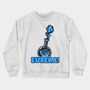 Eureka! Crewneck Sweatshirt